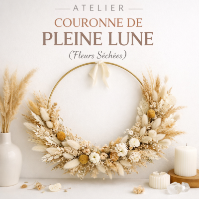 Atelier « Couronne Pleine Lune »